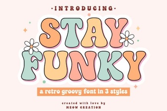 Stay Funky: a Font for Creative Projects